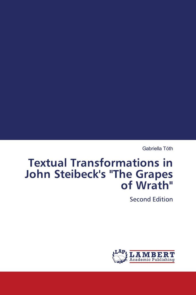 Textual Transformations in John Steibeck's "The Grapes of Wrath"