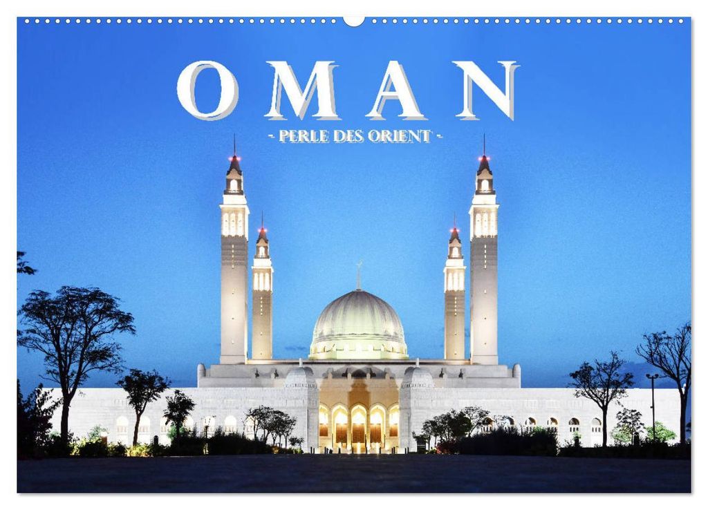 Oman - Perle des Orients (Wandkalender 2027 DIN A2 quer), CALVENDO Monatskalender