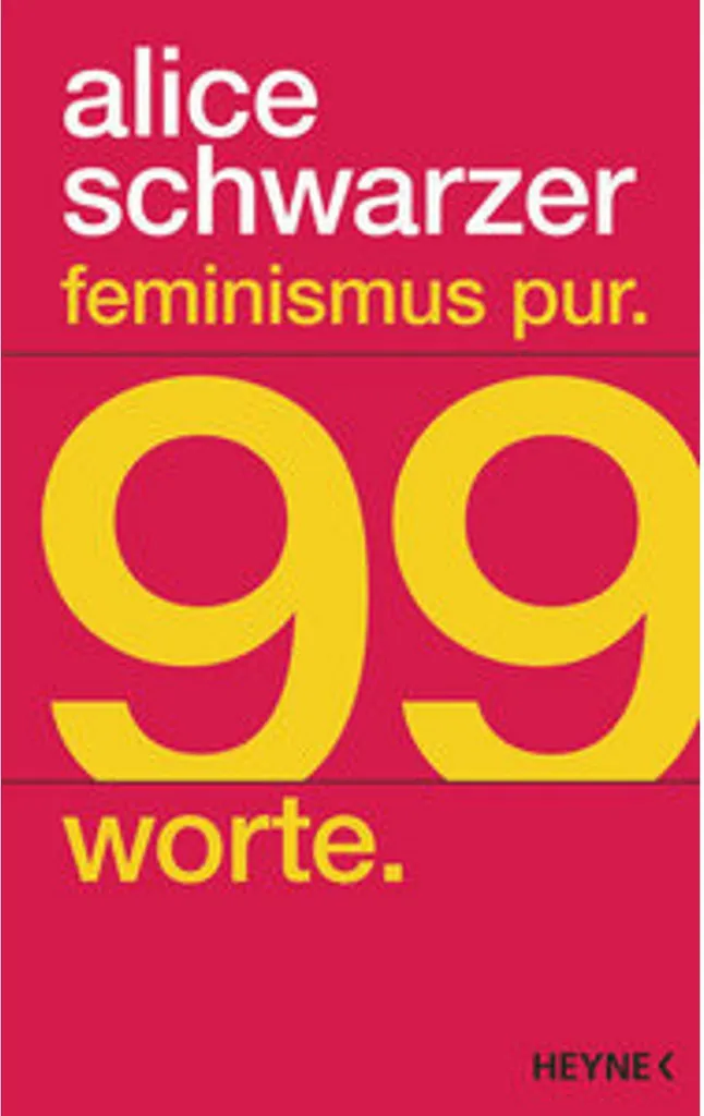 Livre Feminismus pur. 99 Worte. d'Alice Schwarzer en allemand (224p)