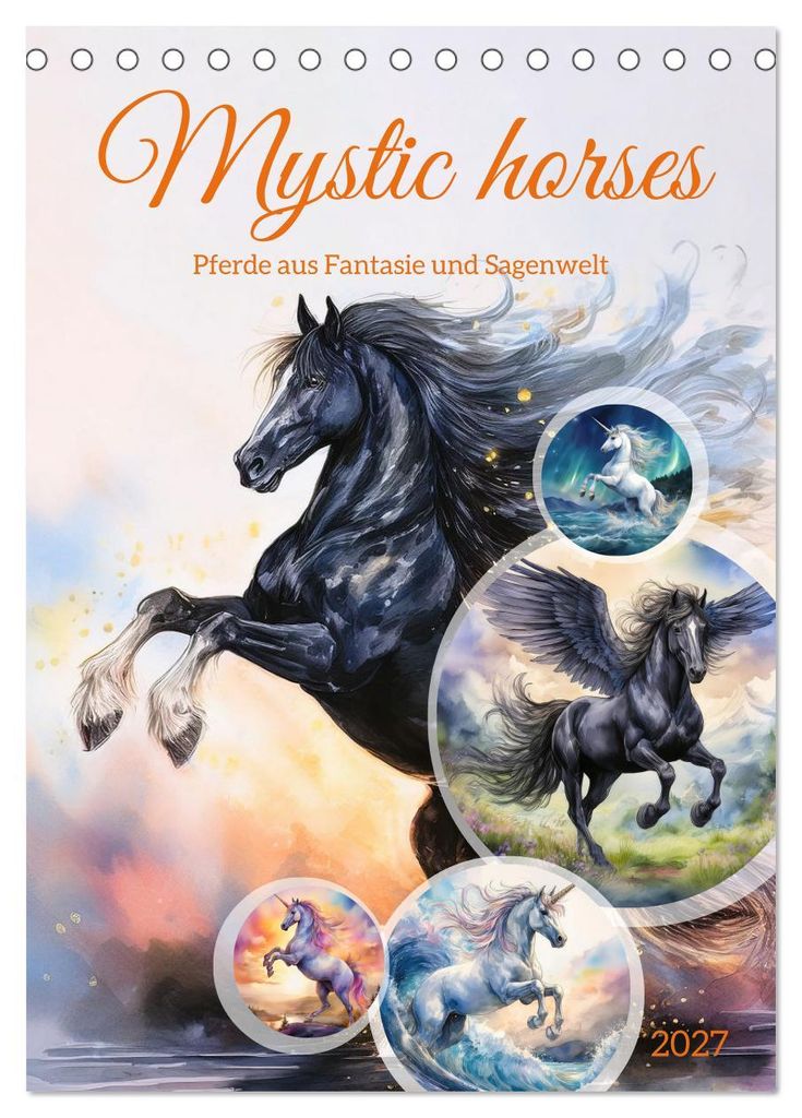 Mystic horses - Pferde aus Fantasie und Sagenwelt (Tischkalender 2027 DIN A5 hoch), CALVENDO Monatskalender