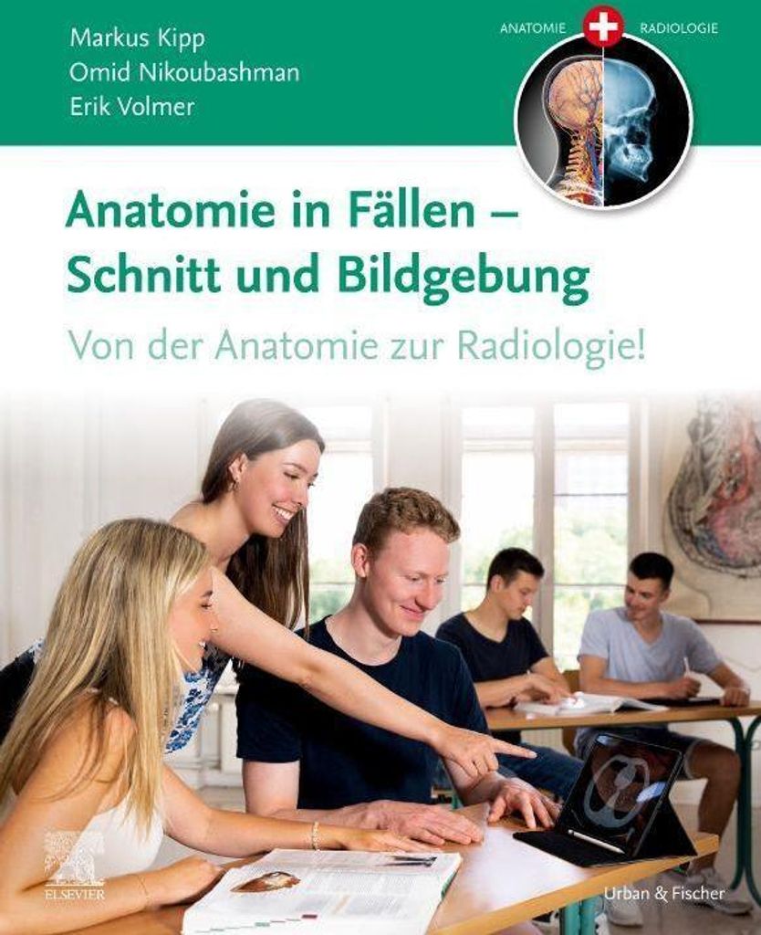 Anatomie in Fällen - Schnitt und Bildgebung