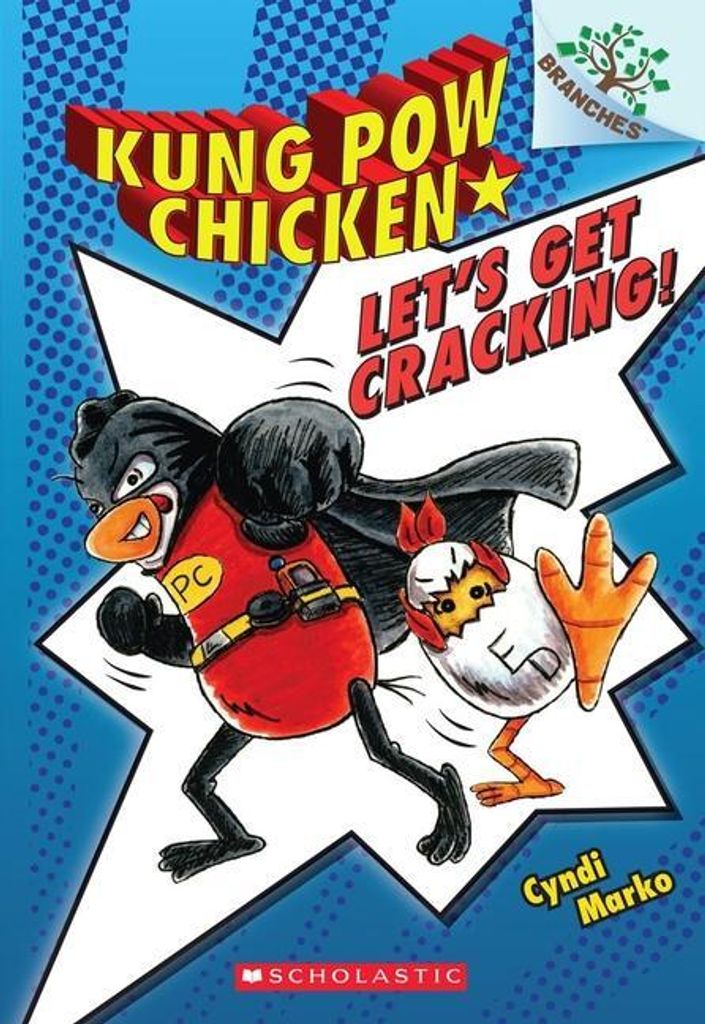 Let's Get Cracking!: A Branches Book (Kung POW Chicken #1)