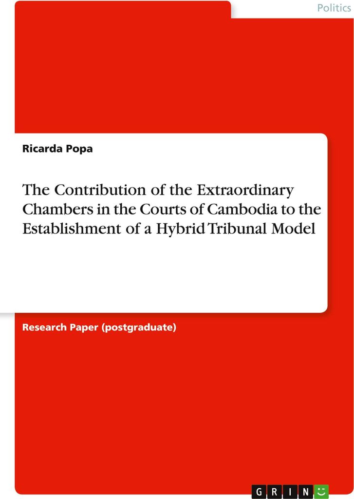 The Contribution of the Extraordinary Chambers in the Courts of Cambodia to the Establishment of a Hybrid Tribunal Model