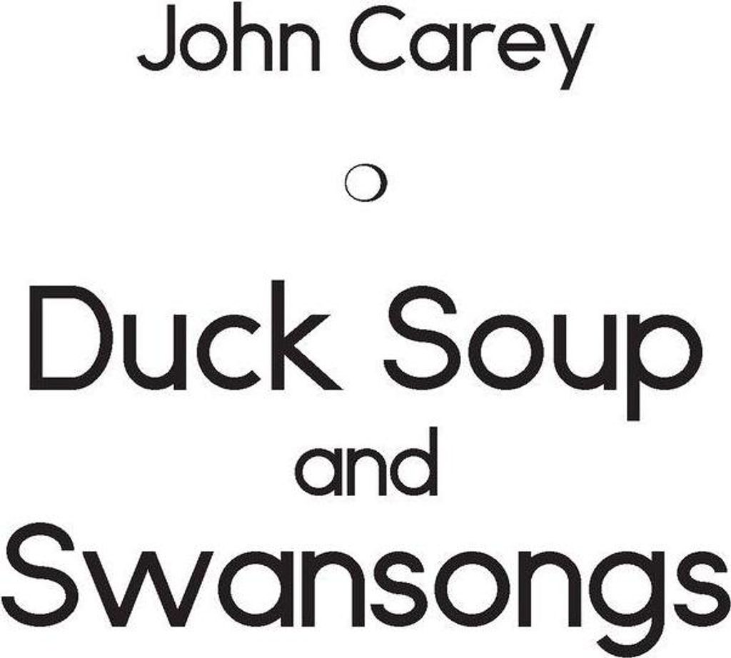 Duck Soup and Swansongs