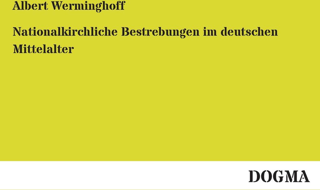Nationalkirchliche Bestrebungen im deutschen Mittelalter
