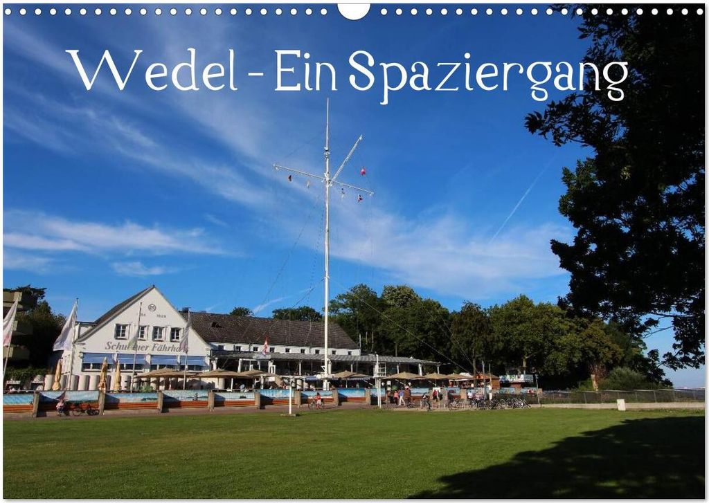 Wedel - Ein Spaziergang (Wandkalender 2026 DIN A3 quer), CALVENDO Monatskalender