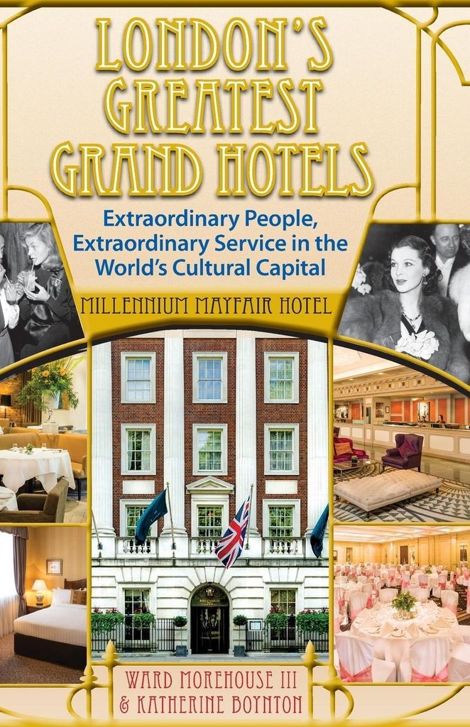 London's Greatest Grand Hotels - Millennium Mayfair Hotel (hardback)