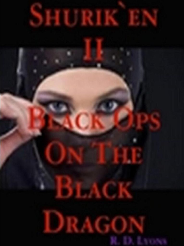 The SHINOBI Black Ops On the BLACK DRAGON