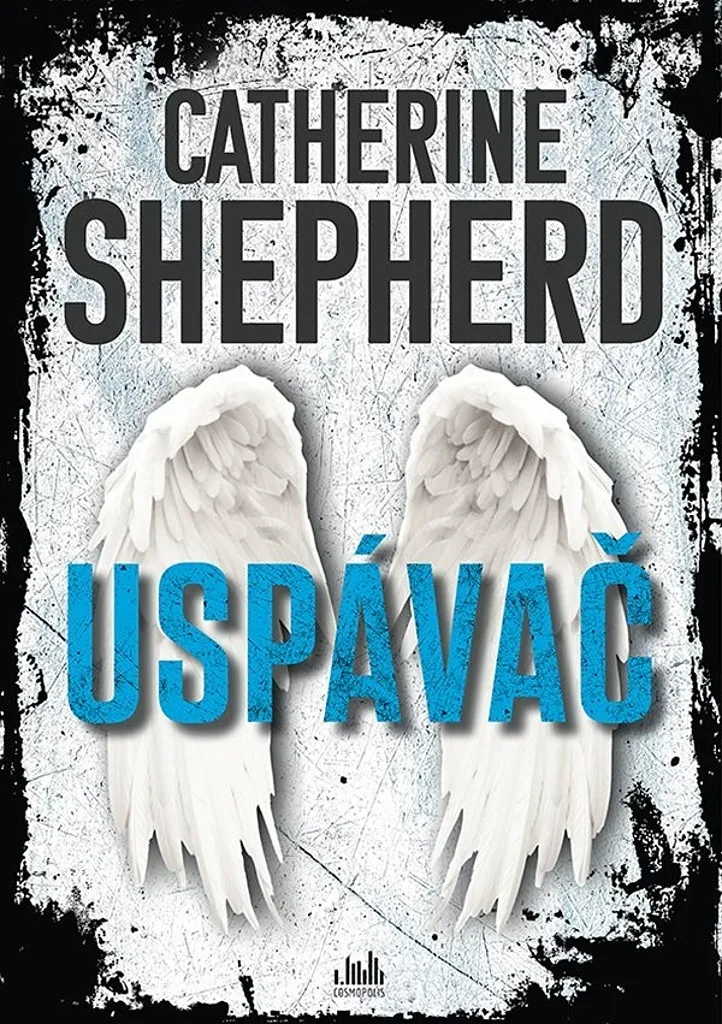 Uspávač Catherine Shepherd : Le roman policier idéal pour vos soirées