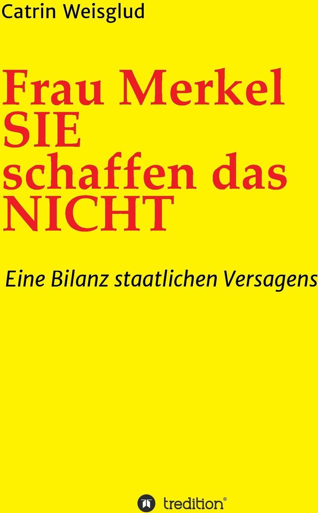 Frau Merkel SIE schaffen das NICHT