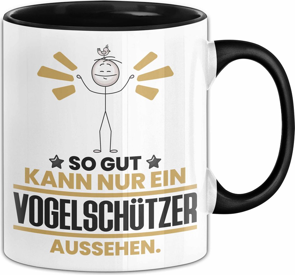 Vogelschützer Geschenk Tasse So Gut Kann Nur Ein Vogelschützer Aussehen Geschenkidee Kaffee-Becher (Schwarz)