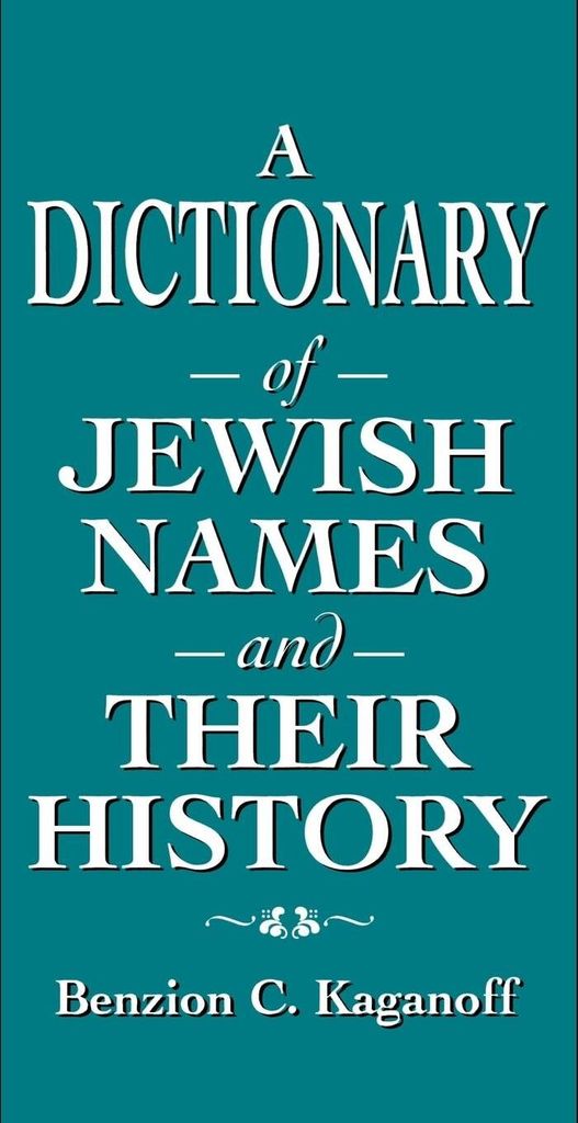 Dictionary of Jewish Names and Their History