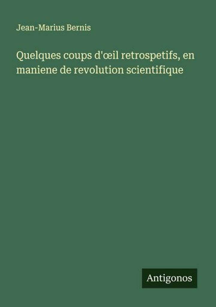 Quelques coups d'¿il retrospetifs, en maniene de revolution scientifique