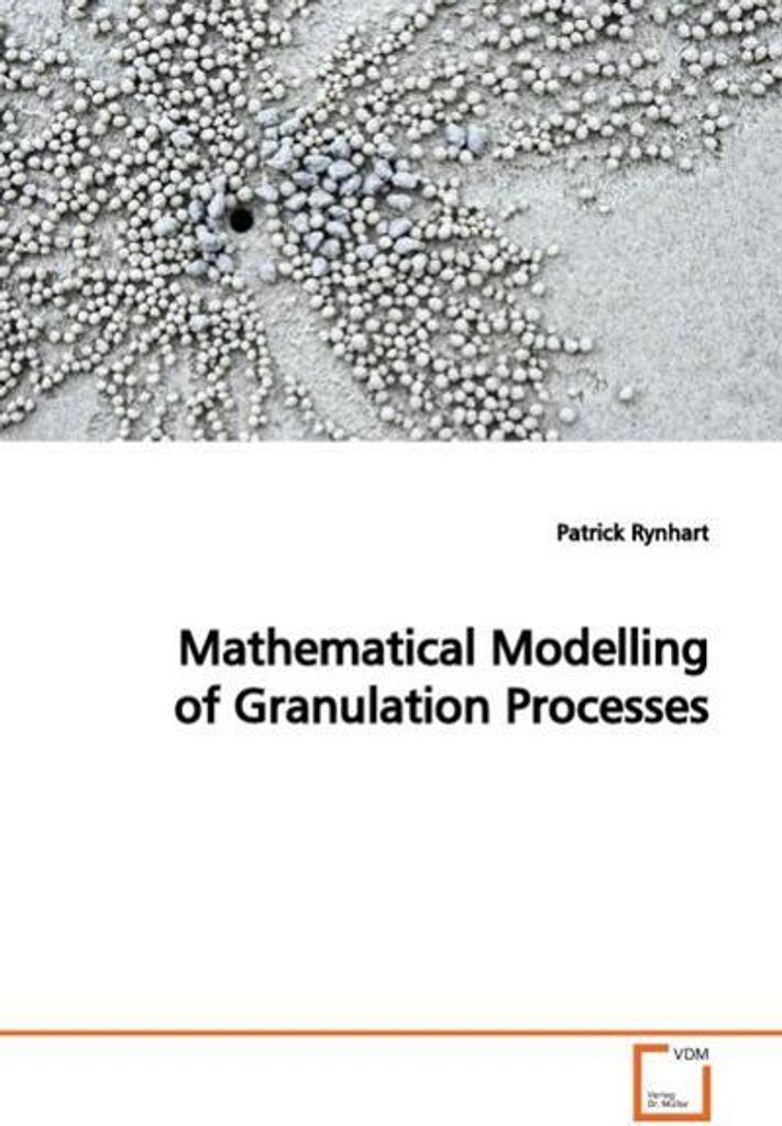 Mathematical Modelling of Granulation Processes