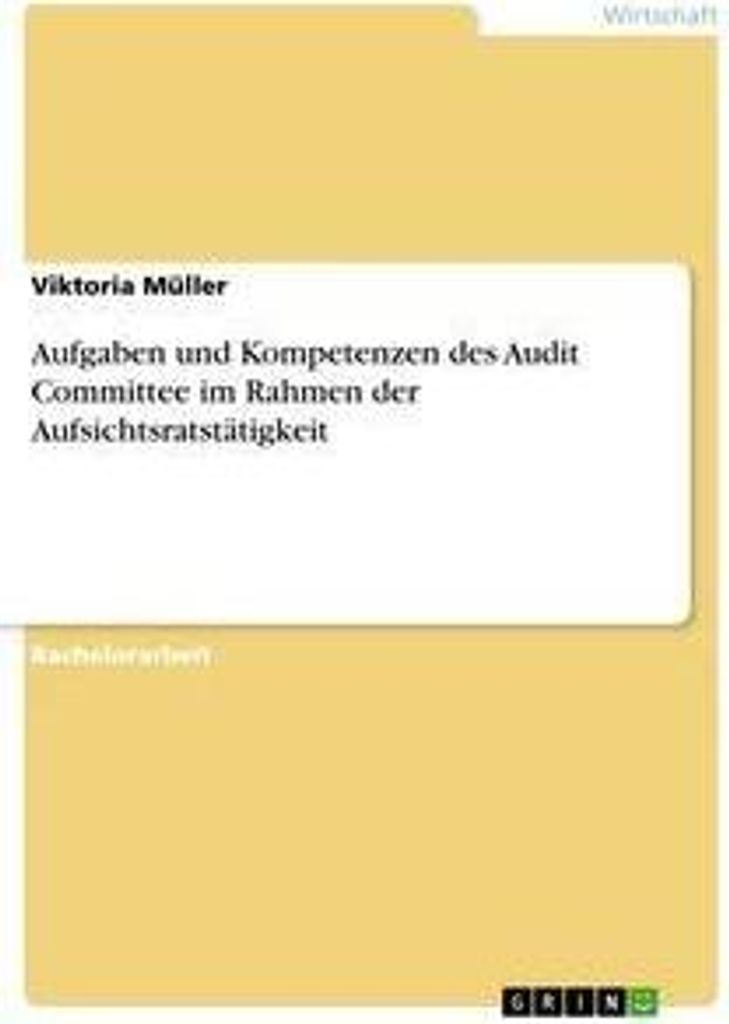 Aufgaben und Kompetenzen des Audit Committee im Rahmen der Aufsichtsratstätigkeit