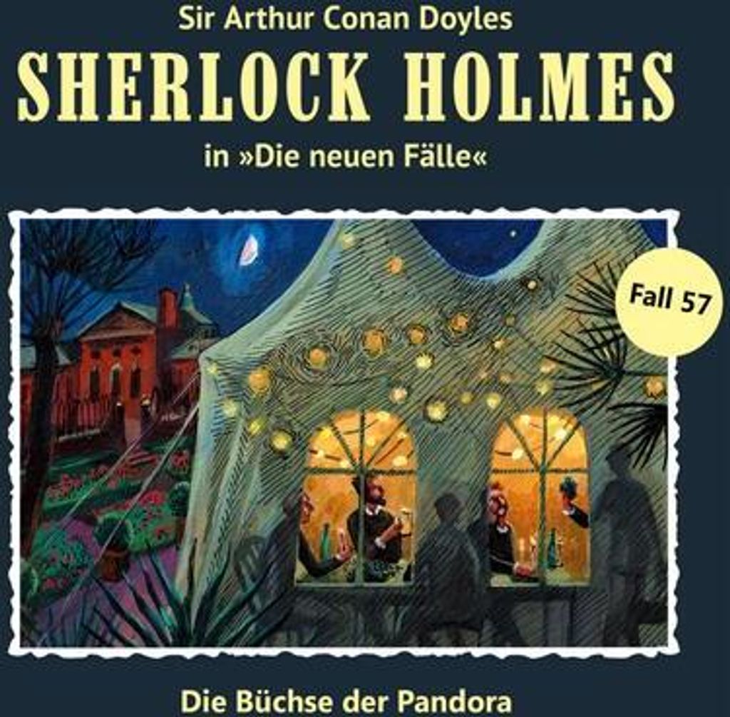 Sherlock Holmes - die neuen Fälle 57: Die Büchse der Pandora
