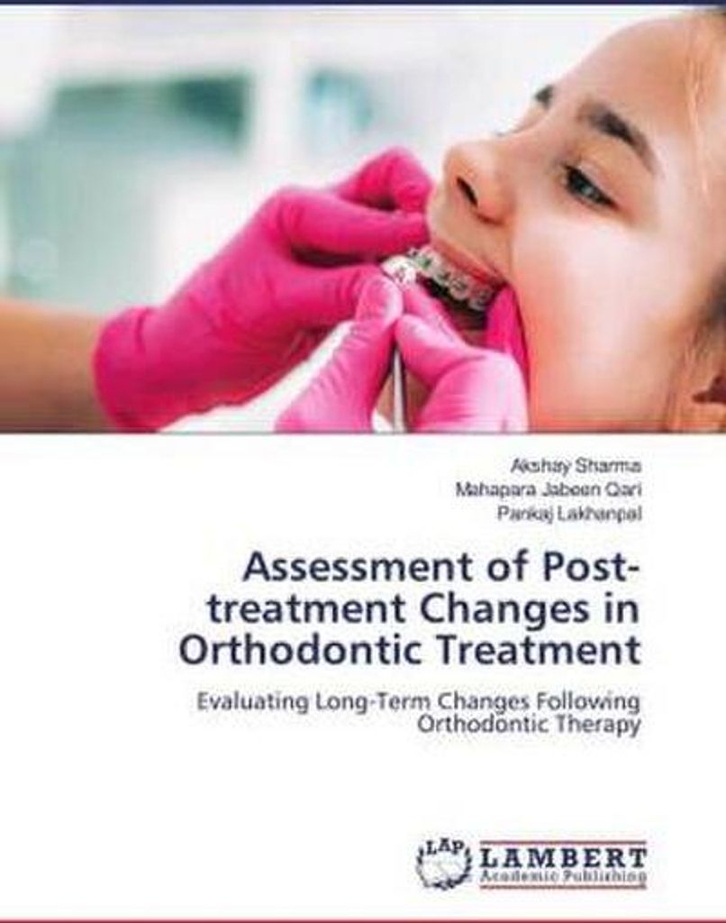 Assessment of Post-treatment Changes in Orthodontic Treatment