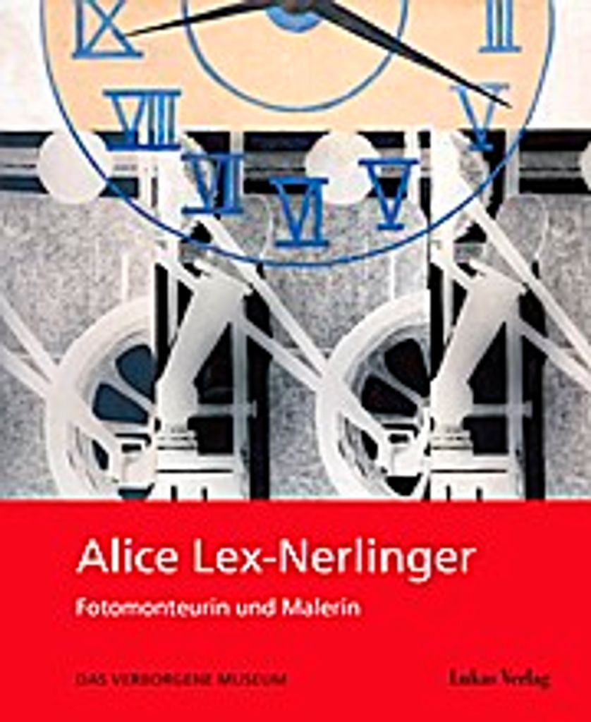 Alice Lex-Nerlinger 1893-1975