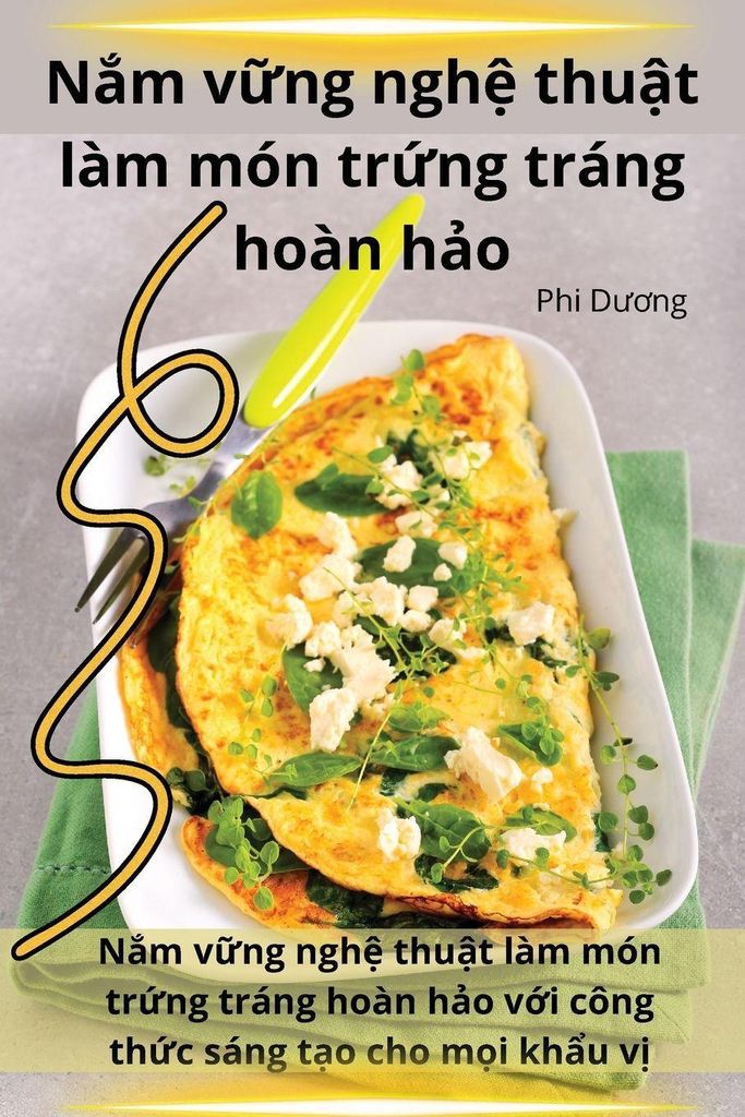 N¿m v¿ng ngh¿ thu¿t làm món tr¿ng tráng hoàn h¿o