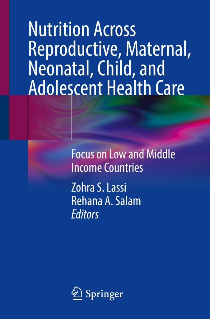 Nutrition Across Reproductive, Maternal, Neonatal, Child, and Adolescent Health Care