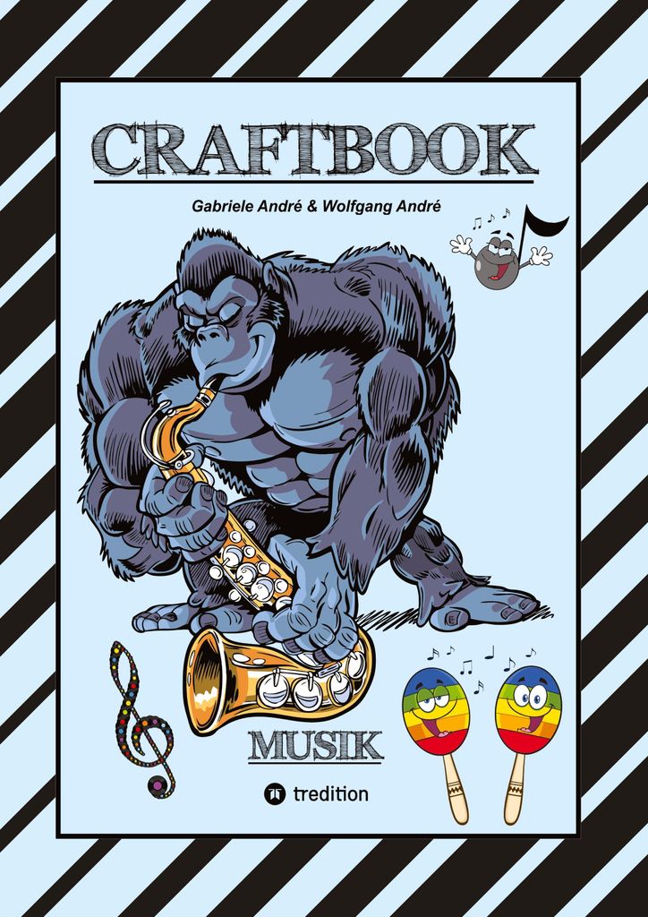 Craftbook - Lustige Ausmalmotive - Instrumente - Musiker - Band - Knifflige Rätsel - Sänger - Tolle Aufgaben - Wissenswertes - Witzige Tiere