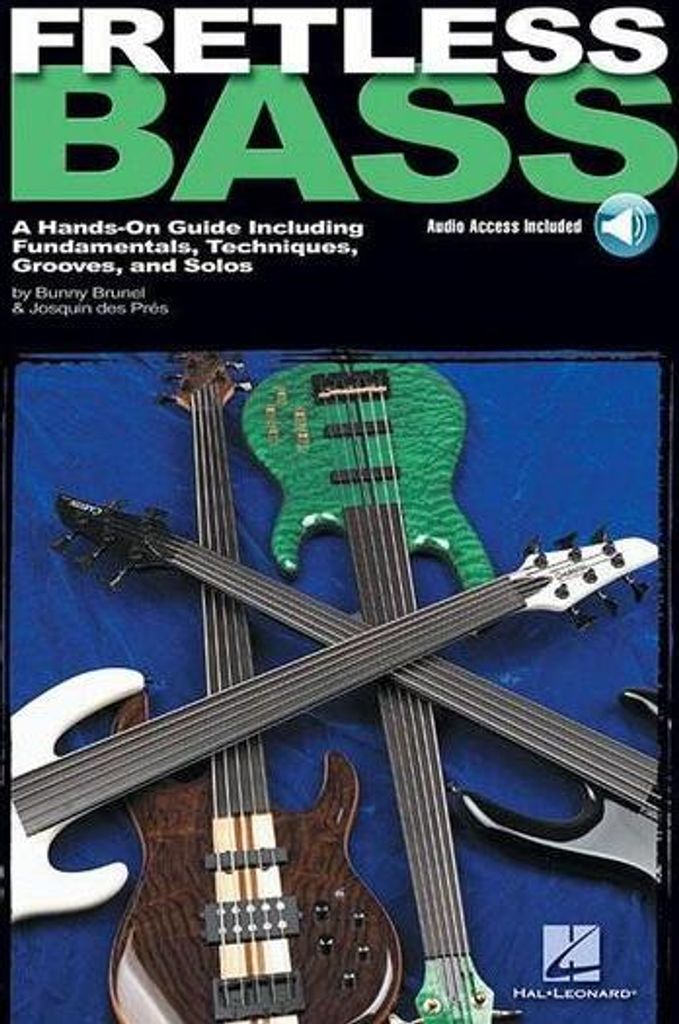 Fretless Bass a Hands-On Guide Including Fundamentals, Techniques, Grooves and Solos - Book/Online Audio