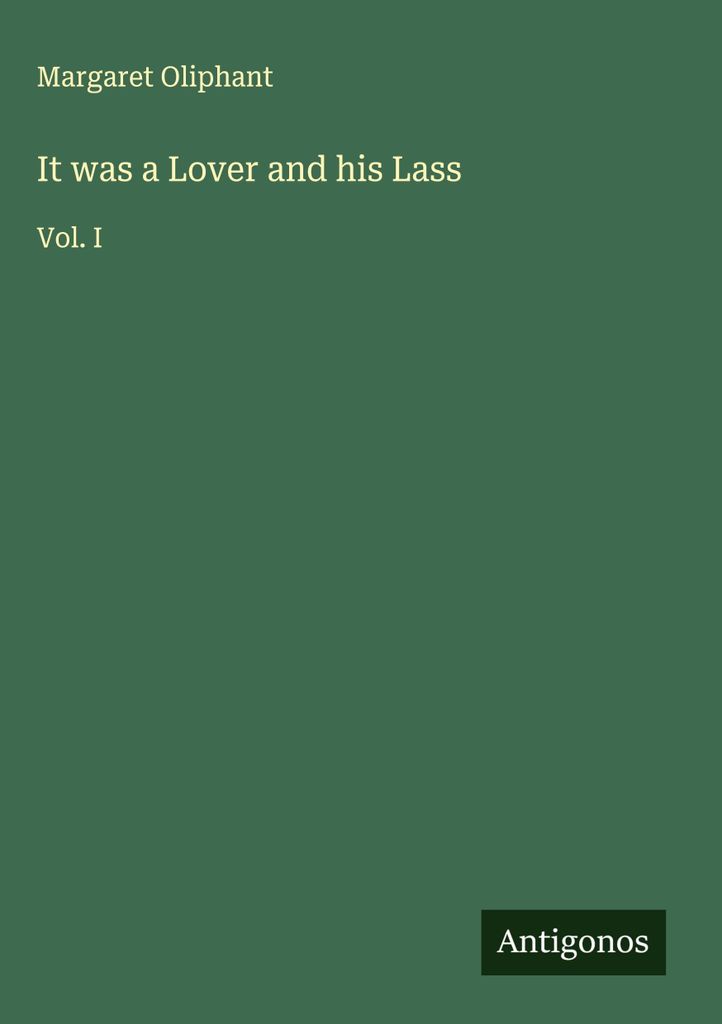 It was a Lover and his Lass