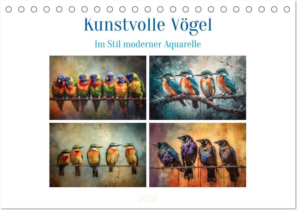 Kunstvolle Vögel (Tischkalender 2026 DIN A5 quer), CALVENDO Monatskalender