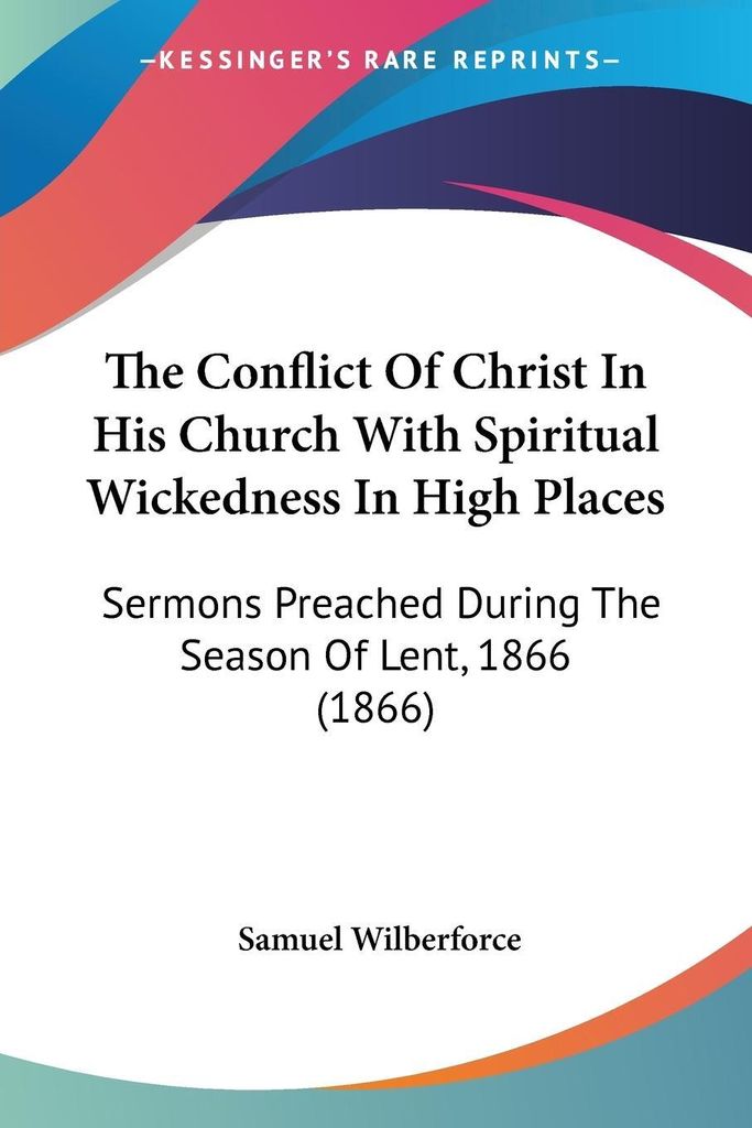 The Conflict Of Christ In His Church With Spiritual Wickedness In High Places