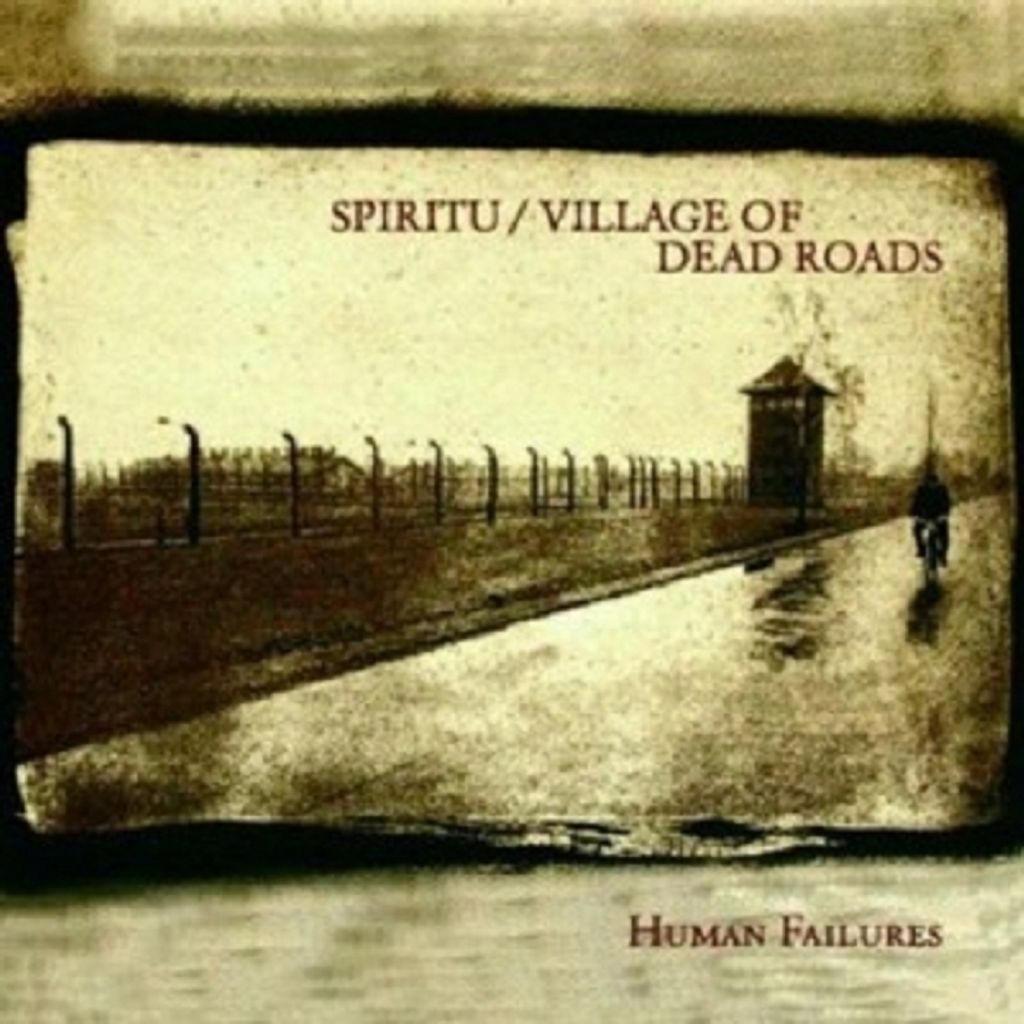 Spiritu | Village Of Dead Roads-Human Failures