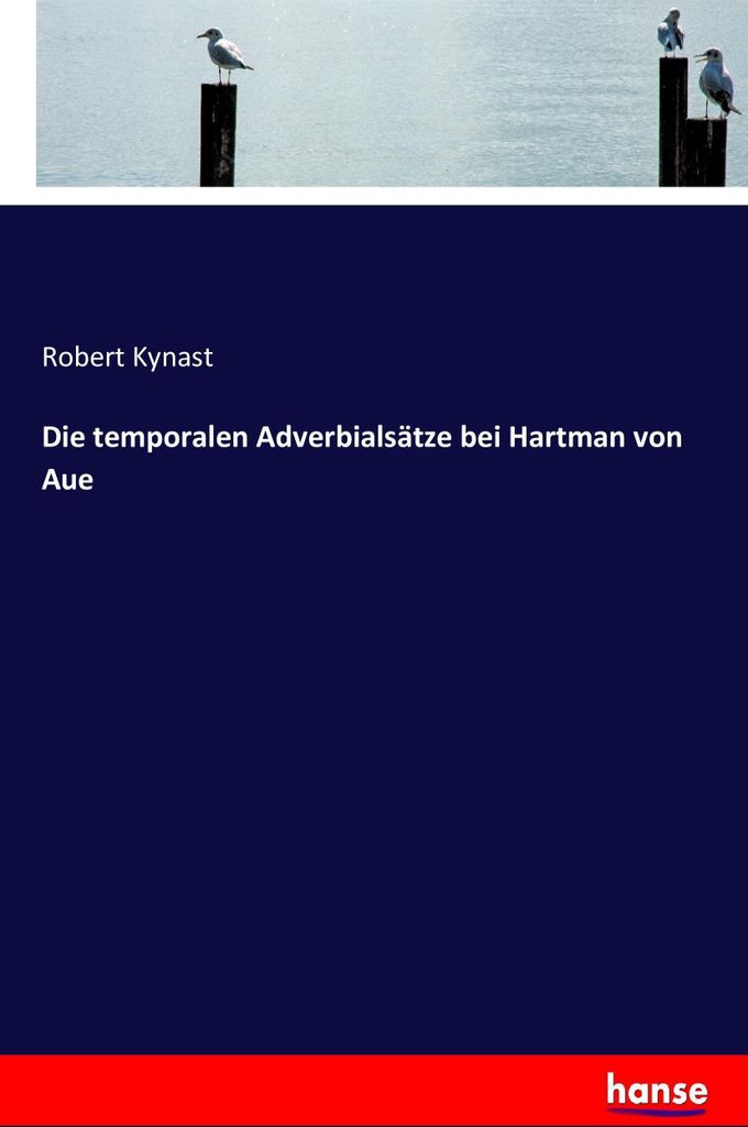 Die temporalen Adverbialsätze bei Hartman von Aue