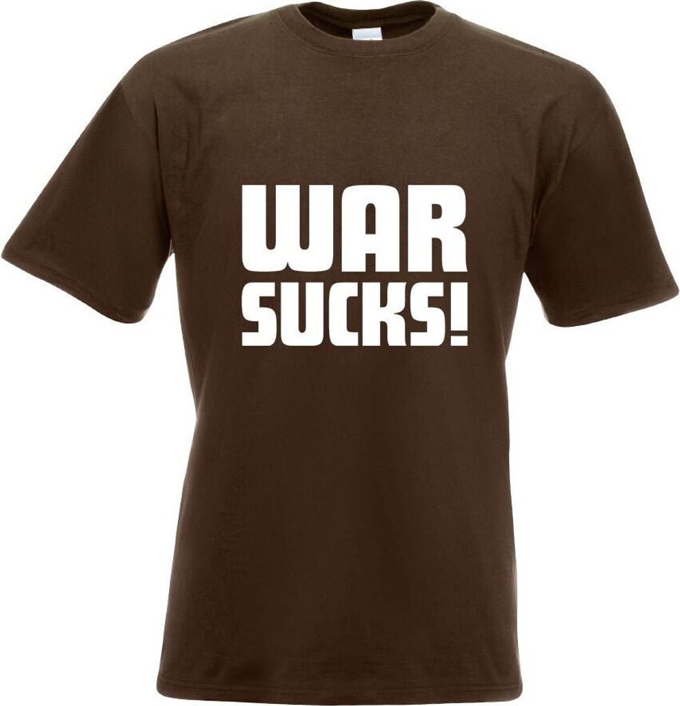 Kiwistar - T-Shirt - Chocolate - WAR Sucks! Motiv Bedruckt Funshirt Design Print - mit Motiv Bedruckt - Funshirt Design - Sport - Freizeit - Herren...
