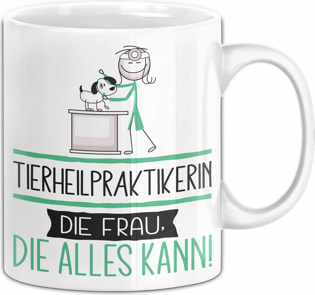 Tierheilpraktikerin Geschenk Tasse Becher Die Frau Die Allen Kann Geschenkidee für eine Tierheilpraktikerin Lustig (Weiß)