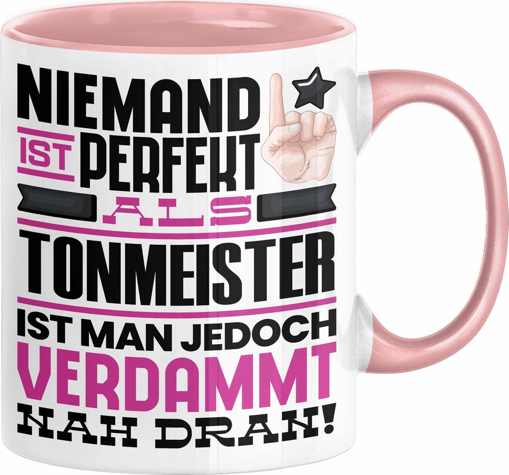Tonmeister Geschenk Tasse Lustige Geschenkidee für Tonmeister Geburtstag Kaffee-Becher Niemand Ist Perfekt Aber Als Tonmeister Ist Man Nah Dran (R...