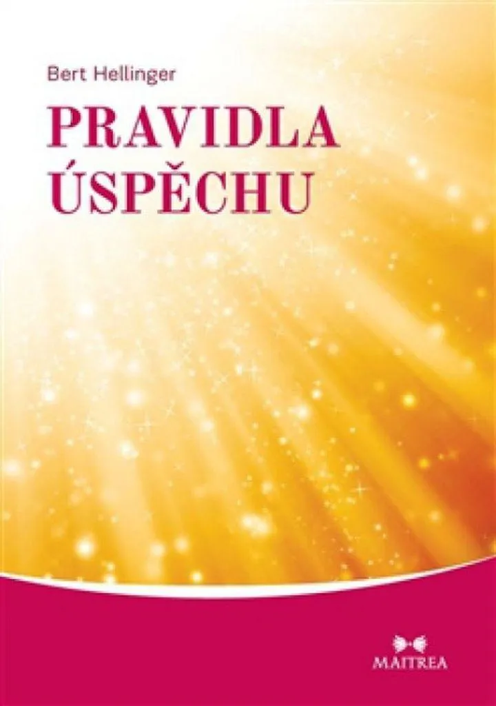 Livre Pravidla úspěchu Bert Hellinger - Les Lois du Succès Édition Broché