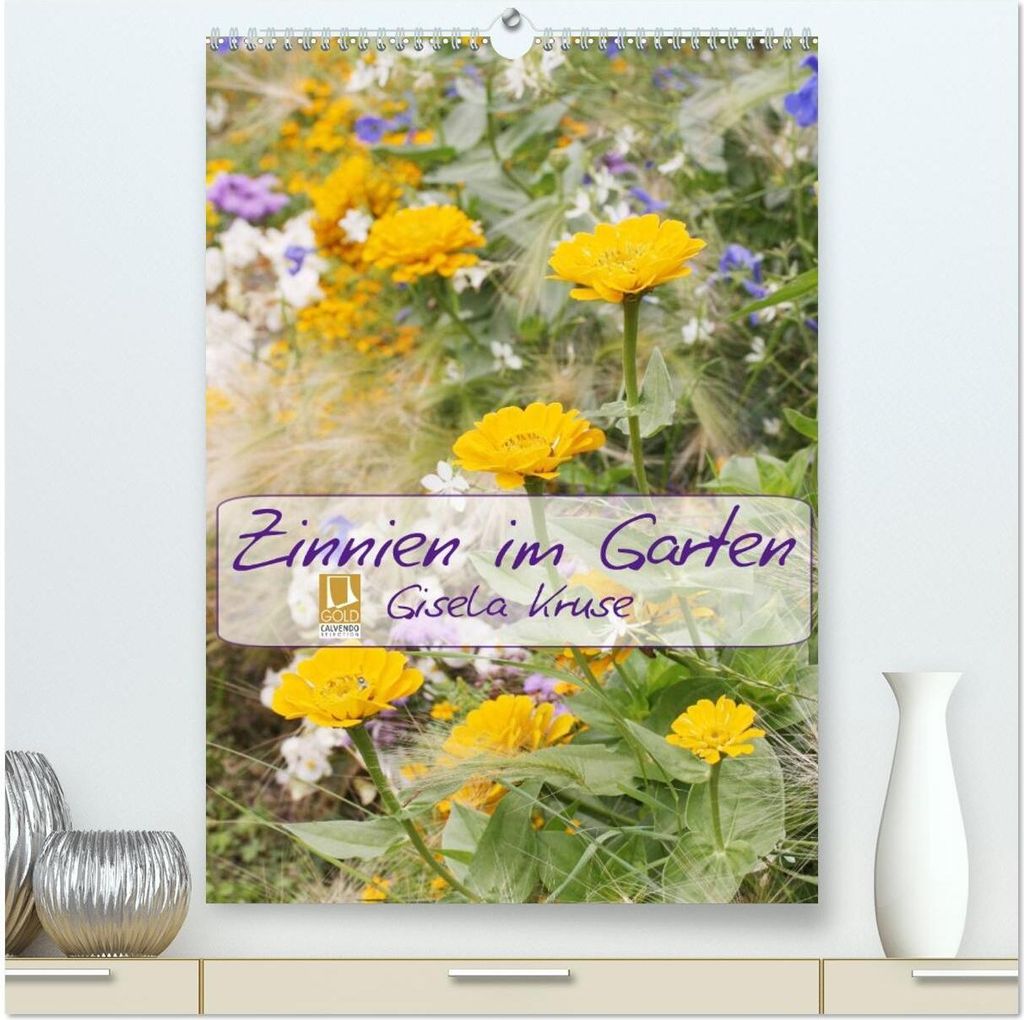 Zinnien im Garten (hochwertiger Premium Wandkalender 2026 DIN A2 hoch), Kunstdruck in Hochglanz