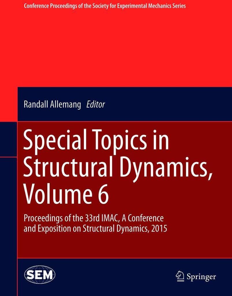 Special Topics in Structural Dynamics, Volume 6