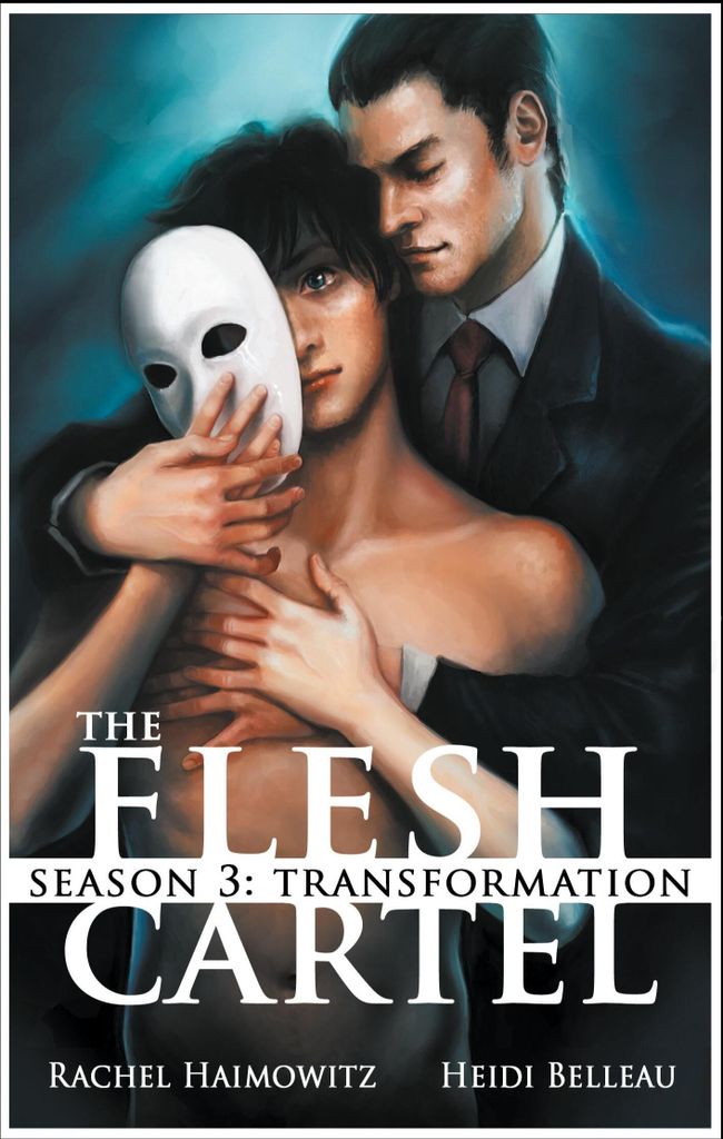 The Flesh Cartel, Season 3: Transformation. Haimowitz, Rachel .