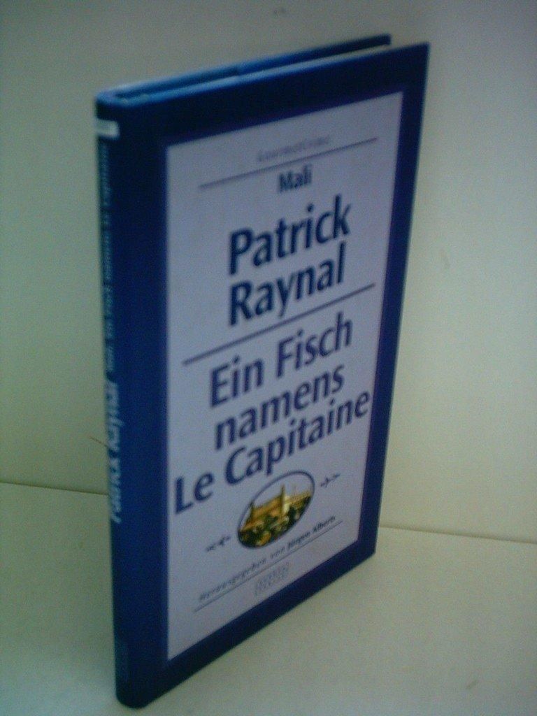 Ein Fisch namens Le Capitaine | Patrick Raynal