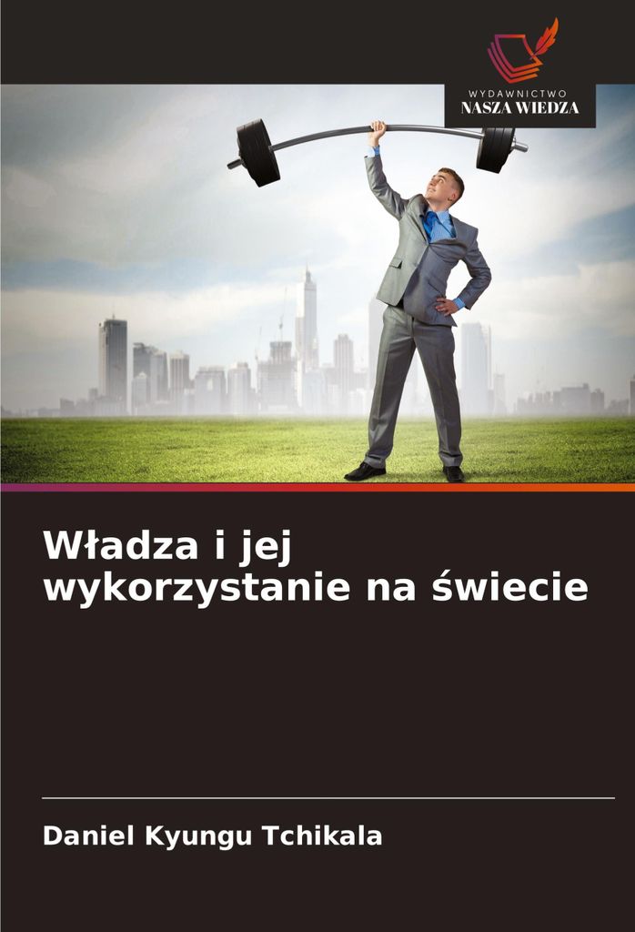 W¿adza i jej wykorzystanie na ¿wiecie