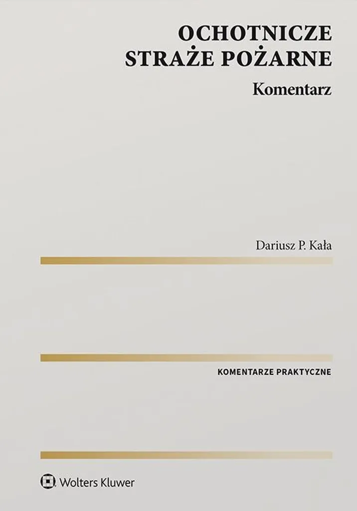 Livre de droit Ochotnicze Straże Pożarne : Guide complet et broché