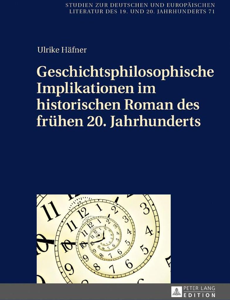 Geschichtsphilosophische Implikationen im historischen Roman des frühen 20. Jahrhunderts