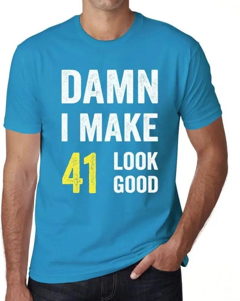 Herren Grafik T-Shirt Verdammt ich lasse 41 gut aussehen – Damn I Make 41 Look Good – Geschenk 41. Geburtstag Jahrestag 41 Jahre Jubiläum 41 J...