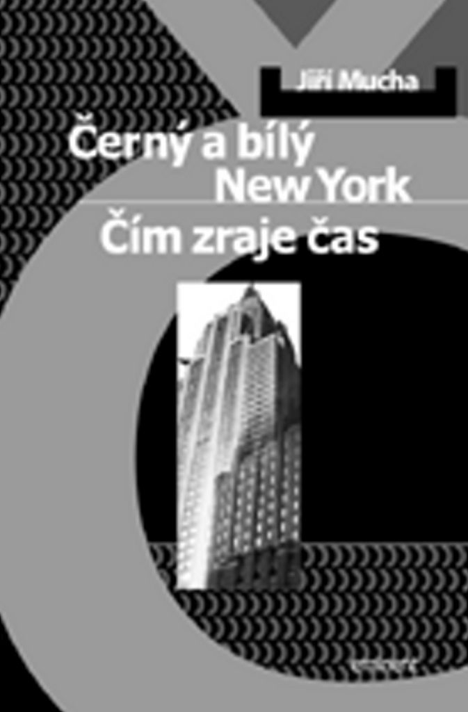Černý a bílý New York (Mucha Jiří)