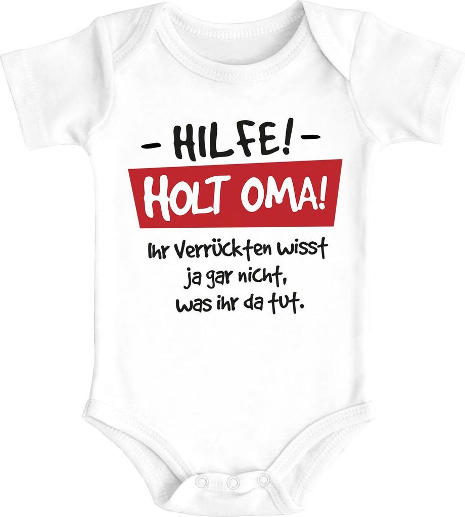 Baby Body Hilfe - holt Oma Sprüche lustig Baumwolle Jungen & Mädchen MoonWorks weiß 0-3 Monate