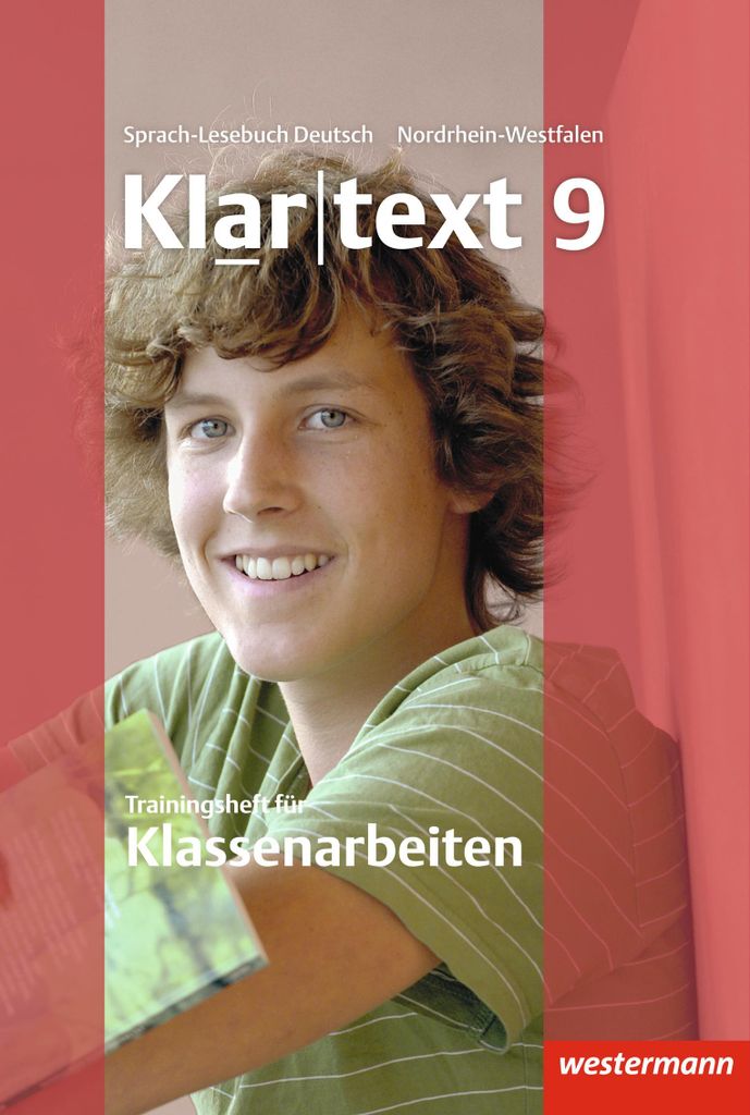 Klartext - Trainingsheft für Klassenarbeiten 9. Nordrhein-Westfalen