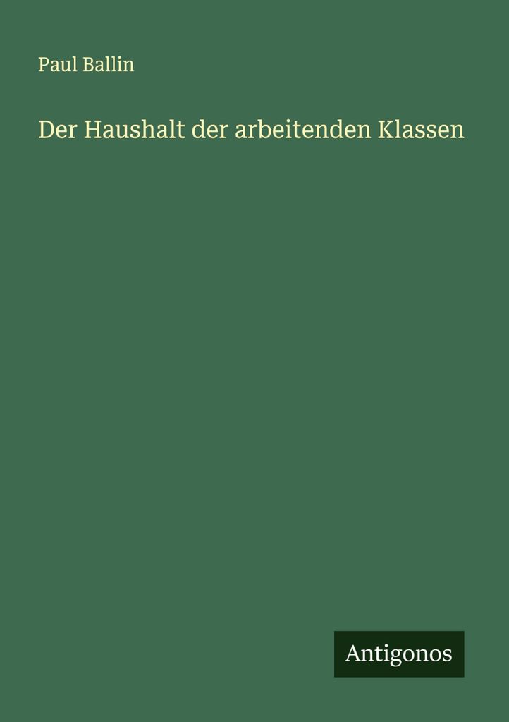 Der Haushalt der arbeitenden Klassen