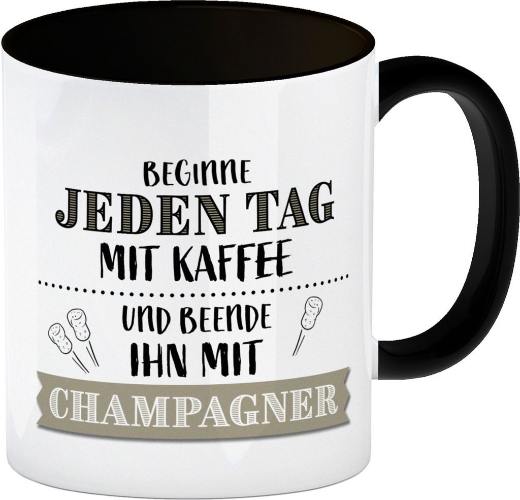Beginne jeden Tag mit Kaffee und beende ihn mit Champagner Kaffeebecher