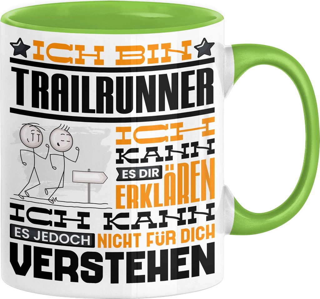 Trailrunner Geschenk Kaffee-Tasse Geschenkidee für Trailrunner Ich Bin Trailrunner Ich Kann Es Dir Erklären Jedoch Nicht Für Dich Verstehen Spru...