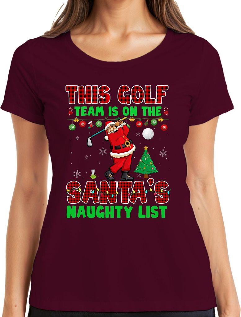 This Golf Team On Santa's Naughty List Christmas Golfer Damen T-Shirt, Burgundy, S